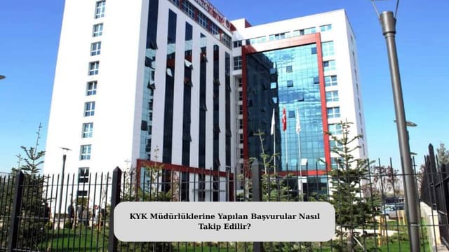 KYK Müdürlüklerine Yapılan Başvurular Nasıl Takip Edilir?