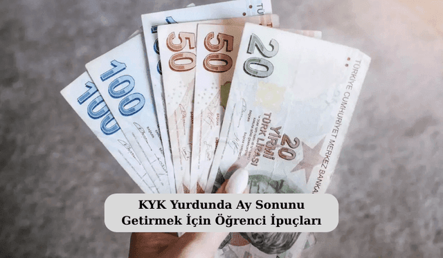 KYK Yurdunda Ay Sonunu Getirmek İçin Öğrenci İpuçları