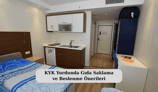 KYK Yurdunda Gıda Saklama ve Beslenme Önerileri